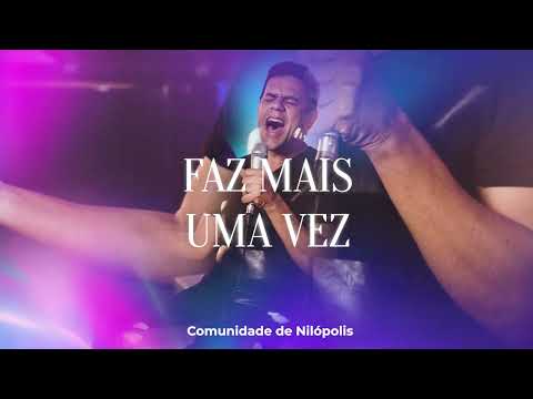 Faz Mais Uma Vez - Comunidade de Nilópolis - Oficial