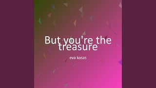 Download lagu But you're the treasure mp3