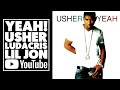 Usher Yeah Ft Lil Jon Ludacris 2004 HQ Flac