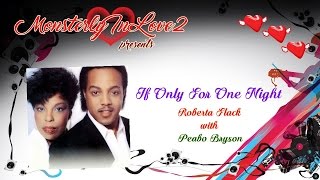 Roberta Flack with Peabo Bryson - If Only For One Night (1980)