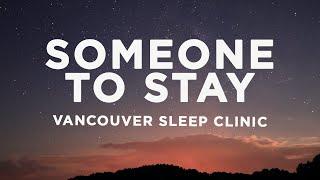 Download lagu Vancouver Sleep Clinic - Someone to Stay (Lyrics) sped up mp3 Download lagu Vancouver Sleep Clinic - Someone to Stay (Lyrics) sped up mp3