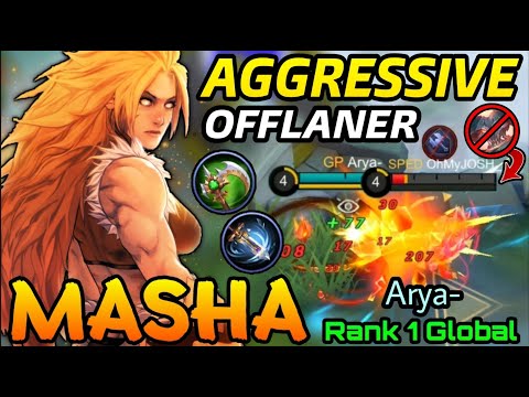 Masha Aggressive Offlaner - Top 1 Global Masha by Arya- - Mobile Legends: Bang Bang