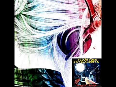 Bring On The Night ELIJAH FEAT ESTELA MARTIN