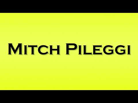 Pronunciation of Mitch Pileggi