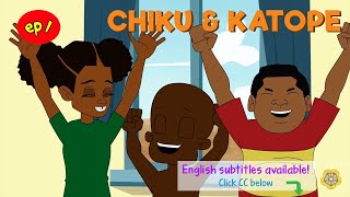 Chiku &amp; Katope - Episode 1 | Hadithi za Watoto na Mazingira | African Stories about the Environment