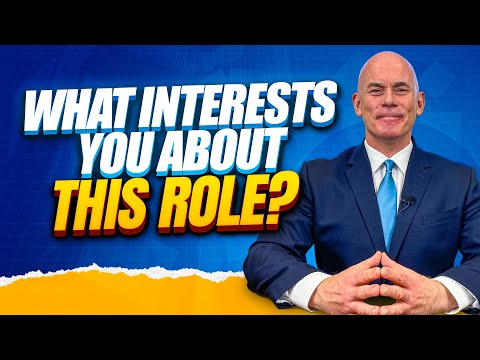 WHAT INTERESTS YOU ABOUT THIS ROLE? (The PERFECT ANSWER to this Tricky JOB INTERVIEW QUESTION!)