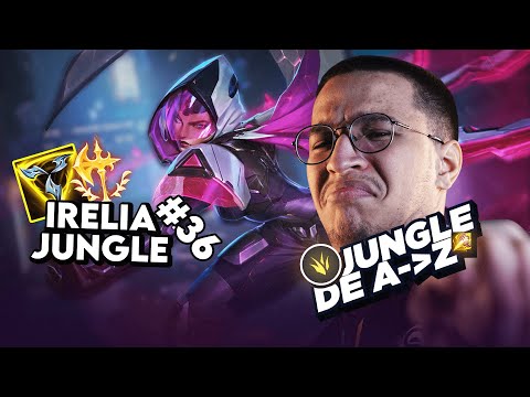 JUNGLE DE A à Z IRELIA #36 - UN DÉBUT DE PARTIE COMPLIQUÉ