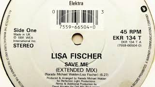 Lisa Fischer - Save Me (Extended Mix)