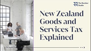 New Zealand Goods and Services Tax explained and how to calculate GST