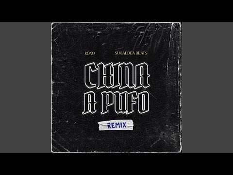 China a Pufo (Remix)