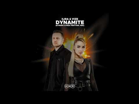 |Big Room| ILIRA X VIZE - Dynamite (KYNAN & D4ZX Festival Mix)