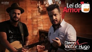 Diego e Victor Hugo - Lei do Amor (Lyric Video)