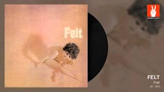 Felt - The Change (by EarpJohn)