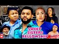 SWEET SISTER'S FELLOWSHIP SEASON 7 | UJU OKOLI & QUEENETH HILBERT| 2022 Latest Nigerian  Movie