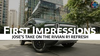 Jose's Take On The Rivian R1 Refresh - First Impressions