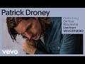 Patrick Droney - On Your Way Home (Live Performance) | Vevo