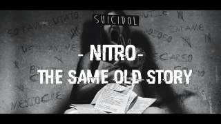 13-The same old story - Nitro (+ Testo) [Suicidol]
