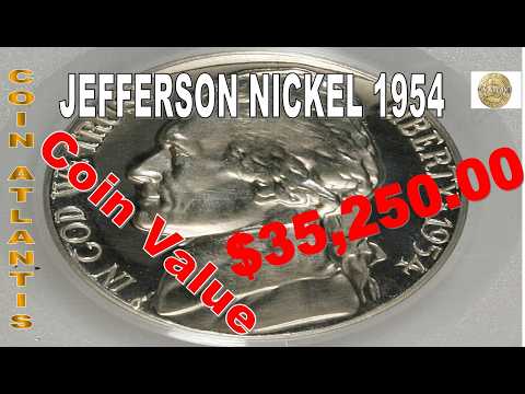 1954 Jefferson Nickel Coin Value.OVER $35,000.00
