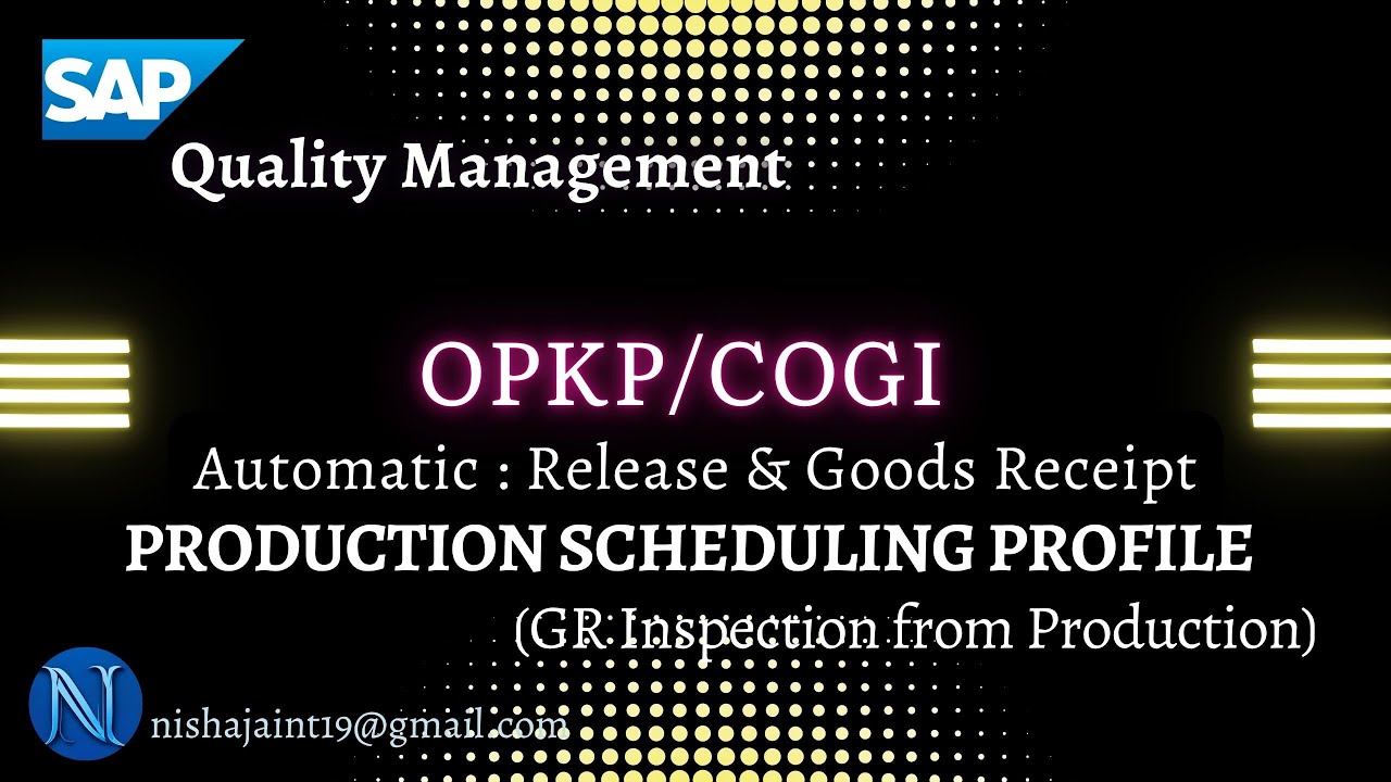 Production Scheduling Profile, Automatic Release & Automatic Goods Receipt | OPKP | SAP S/4HANA QM