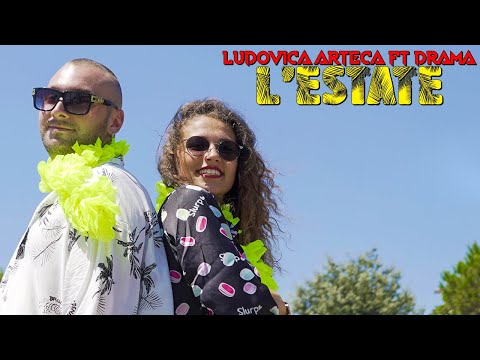 Ludovica Arteca Ft Drama - L'estate (Ufficiale 2020)