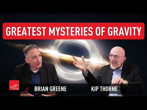 Greatest Mysteries of Gravity | Brian Greene & Kip Thorne