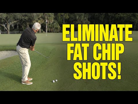 THIS ONE TIP VIRTUALLY ELIMINATES FAT CHIP SHOTS FOREVER!