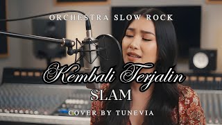 Download lagu Kembali Terjalin - Slam | Versi Slow Rock Orkestra Tribute (Cover by TuneVia) mp3 Download lagu Kembali Terjalin - Slam | Versi Slow Rock Orkestra Tribute (Cover by TuneVia) mp3