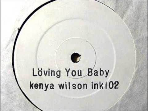 Kenya Wilson - Loving You Baby