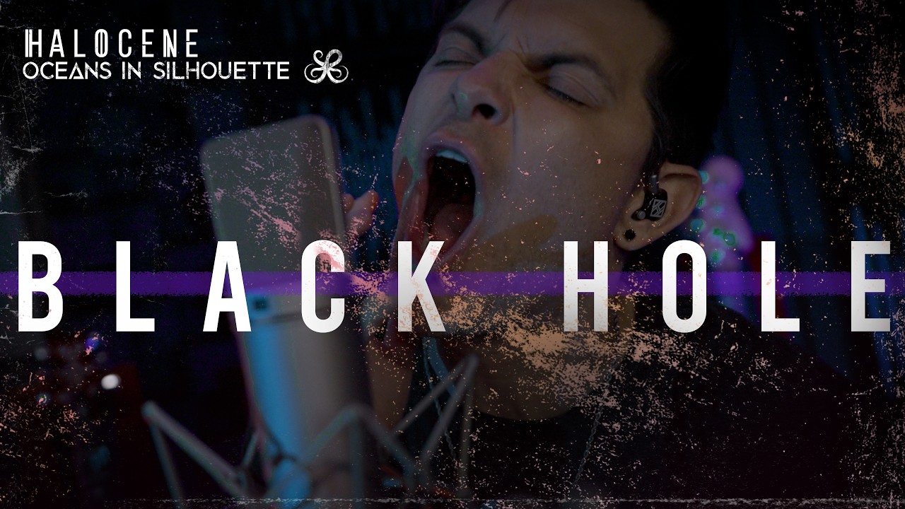 BLACK HOLE - Halocene & Oceans In Silhouette