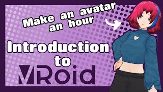 Tutorial - Introduction to Vroid Beta ver: Make a model in 1hr using only a mouse!
