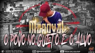 MANOVAL - O Povo no Gueto  o Alvo (Prod. HELTAAOO Nas Beat / Escola dos Beats)