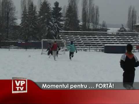 Momentul pentru … FORTĂ!