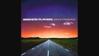 Weekend Players - Best Days Of Our Lives
