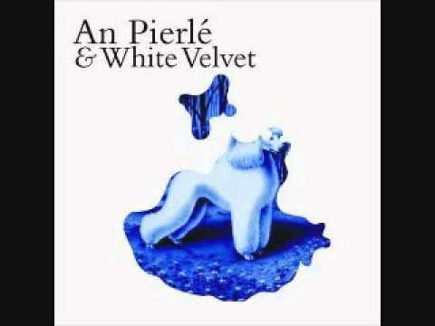 An Pierlé & White Velvet - Many Roads