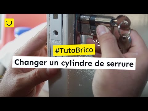 Changer un cylindre de serrure