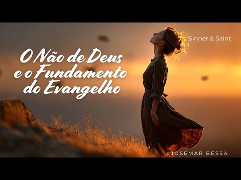 O "Não" de Deus e o Fundamento do Evangelho | Gl 1.1-5 | Josemar Bessa