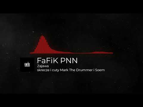 FaFiK PNN - Zajawa ( prod. whites1de) | skrecze cuty Mark The Drummer i Soem