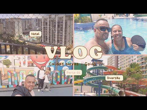 Vlog Caldas Novas - Parte 01 / Hotel Boulevard