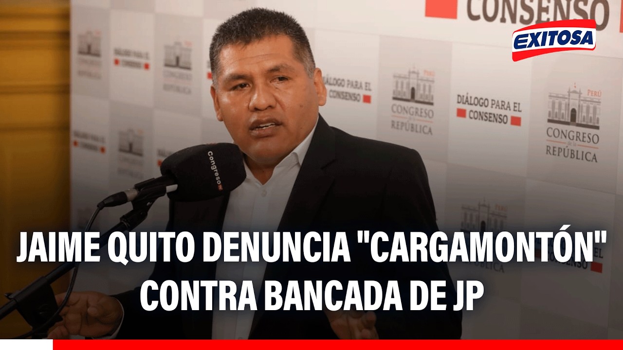 🔴🔵 Jaime Quito denuncia "cargamontón" contra bancada de Juntos por el Perú