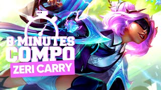 LA COMPO ZERI CARRY  - 8 MINUTES COMPO TFT #8