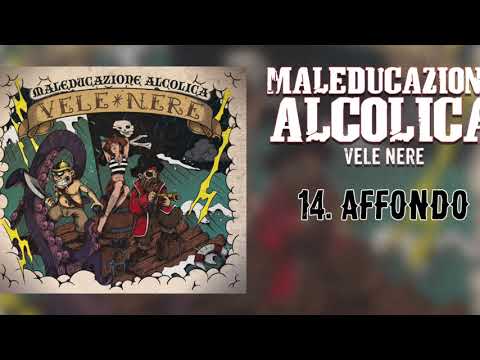Maleducazione Alcolica - Affondo