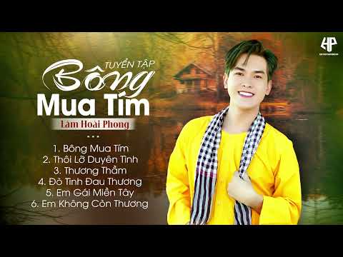 Bông Mua Tím - Thôi Lỡ Duyên Tình - Nhạc Trữ Tình Bolero Lâm Hoài Phong Mới Nhất