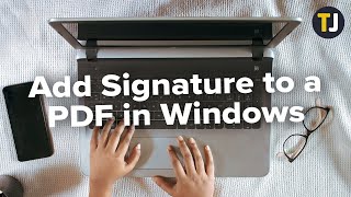 How to Add a Signature to a PDF in Windows