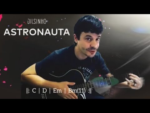Astronauta - Dilsinho