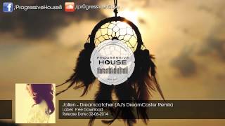 Jallen - Dreamcatcher (AJ's DreamCaster Remix) [Free Download]