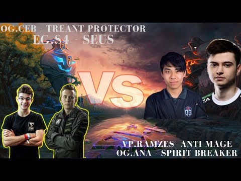 OG.CEB & EG.S4 VS VP.RAMZES & OG.ANA !!! RAMPAGE!! DOTA 2