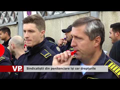 Sindicaliștii din penitenciare își cer drepturile