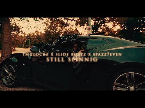 TMGlockz x Spazz7even x Slide Boayz - Still Spinning