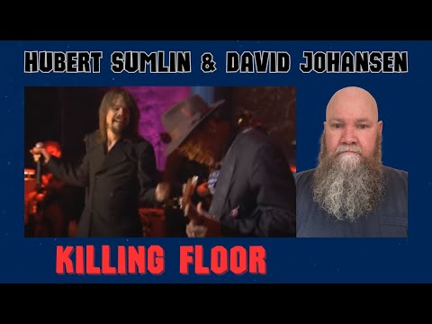 Hubert Sumlin & David Johansen - Killing Floor (live 2002) reaction commentary - Blues