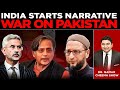 India Sending Tharoor To UN West India Strats Narrative War Will Pak Be Able To Respond This